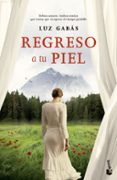 regreso a tu piel-luz gabas-9788408136309 regreso a tu piel-luz gabas-9788408136309