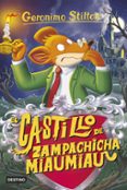 gs 14 :el castillo de zampachicha miaumiau-geronimo stilton-9788408155409 gs 14 :el castillo de zampachicha miaumiau-geronimo stilton-9788408155409