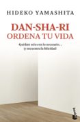 dan-sha-ri: ordena tu vida-hideko yamashita-9788408188209 dan-sha-ri: ordena tu vida-hideko yamashita-9788408188209