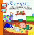 peg + gato. el problema de la habitacion desordenada-9788408194309 peg + gato. el problema de la habitacion desordenada-9788408194309