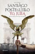 yo, julia (premio planeta 2018)-santiago posteguillo-9788408197409 yo, julia (premio planeta 2018)-santiago posteguillo-9788408197409