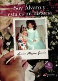 Descargar ebooks gratuitos para amazon kindle SOY ÁLVARO Y ESTA ES MI HISTORIA 9788411116909 de PAYÁN  GARCÍA LORENA iBook (Literatura española)