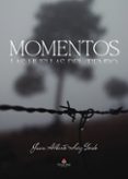 MOMENTOS: LAS HUELLAS DEL TIEMPO