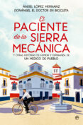 Pdf libros descargas gratuitas EL PACIENTE DE LA SIERRA MECÁNICA de ANGEL LOPEZ 9788413846309