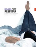 relatos para respirar-ana martinez-loreto rodriguez de rivera-9788414010709 relatos para respirar-ana martinez-loreto rodriguez de rivera-9788414010709