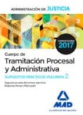 cuerpo de tramitación procesal y administrativa de la administración de justicia. supuestos prácticos volumen ii-9788414202609 cuerpo de tramitación procesal y administrativa de la administración de justicia. supuestos prácticos volumen ii-9788414202609