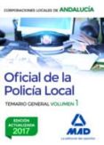 oficial de la policia local de andalucia: temario general (vol. 1 )-9788414210109 oficial de la policia local de andalucia: temario general (vol. 1 )-9788414210109