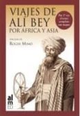 viajes de ali bey por africa y asia-domingo badia leblich-9788415063209 viajes de ali bey por africa y asia-domingo badia leblich-9788415063209