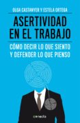 asertividad en el trabajo (ebook)-olga castanyer-estela ortaga-9788415431909 asertividad en el trabajo (ebook)-olga castanyer-estela ortaga-9788415431909
