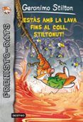 estàs amb la lava fins al coll, stiltonut!-geronimo stilton-9788415697909 estàs amb la lava fins al coll, stiltonut!-geronimo stilton-9788415697909