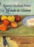 la duda de cezanne-maurice merleau-ponty-9788415715009 la duda de cezanne-maurice merleau-ponty-9788415715009