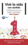 vivir la vida con sentido (ebook)-victor kuppers-9788415750109 vivir la vida con sentido (ebook)-victor kuppers-9788415750109