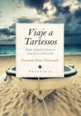 viaje a tartessos: desde andalucia hasta la cuna de la civilizaci on-fernando penco valenzuela-9788415828709 viaje a tartessos: desde andalucia hasta la cuna de la civilizaci on-fernando penco valenzuela-9788415828709