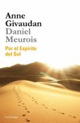 por el espiritu del sol-anne givaudan-daniel meurois-givaudan-9788415864509 por el espiritu del sol-anne givaudan-daniel meurois-givaudan-9788415864509