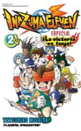 inazuma eleven nº 2. ¡la victoria es tuya!-tetsuhiro koshita-9788415866909 inazuma eleven nº 2. ¡la victoria es tuya!-tetsuhiro koshita-9788415866909