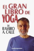 el gran libro de yoga-ramiro calle-9788415870609 el gran libro de yoga-ramiro calle-9788415870609
