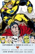 grandes autores de superman: john byrne - superman: el hombre de acero vol. 5-john byrne-ron frenz-9788415925309 grandes autores de superman: john byrne - superman: el hombre de acero vol. 5-john byrne-ron frenz-9788415925309