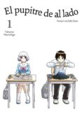 el pupitre de al lado, vol. 1-takuma morishige-9788416188109 el pupitre de al lado, vol. 1-takuma morishige-9788416188109