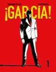 ¡garcía! tomo 1-santiago garcia-luis bustos-9788416251209 ¡garcía! tomo 1-santiago garcia-luis bustos-9788416251209