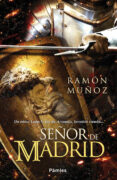 (pe) señor de madrid-ramon muñoz-9788416331109 (pe) señor de madrid-ramon muñoz-9788416331109