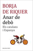 anar de debò-borja de riquer i permanyer-9788416430109 anar de debò-borja de riquer i permanyer-9788416430109