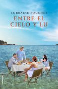 entre el cielo y lu-lorraine fouchet-9788416700509 entre el cielo y lu-lorraine fouchet-9788416700509