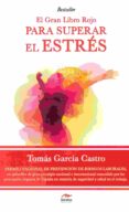 gran libro rojo para superar el estres-tomas garcia castro-9788416775309 gran libro rojo para superar el estres-tomas garcia castro-9788416775309