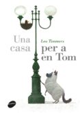 una casa per a en tom-leo timmers-9788416844609 una casa per a en tom-leo timmers-9788416844609