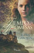 tiempo de promesas-elena garquin-9788416970209 tiempo de promesas-elena garquin-9788416970209