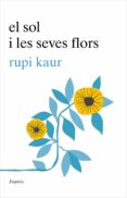 el sol i les seves flors (ebook)-rupi kaur-9788417016609 el sol i les seves flors (ebook)-rupi kaur-9788417016609