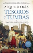 arqueologia: tumbas, tesoros y exploradores-9788417044909 arqueologia: tumbas, tesoros y exploradores-9788417044909