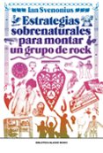 estrategias sobrenaturales para montar un grupo de rock-ian svenonius-9788417059309 estrategias sobrenaturales para montar un grupo de rock-ian svenonius-9788417059309