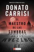 el maestro de las sombras-donato carrisi-9788417128609 el maestro de las sombras-donato carrisi-9788417128609
