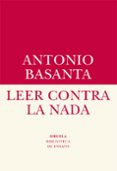 leer contra la nada-antonio basanta-9788417151409 leer contra la nada-antonio basanta-9788417151409