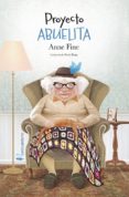 proyecto abuelita-anne fine-9788417281809 proyecto abuelita-anne fine-9788417281809