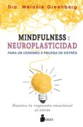 mindfulness y neuroplasticidad para un cerebro a prueba-melanie greenberg-9788417399009 mindfulness y neuroplasticidad para un cerebro a prueba-melanie greenberg-9788417399009