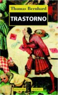 trastorno-thomas bernhard-9788420425009 trastorno-thomas bernhard-9788420425009