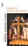 la guerra del fin del mundo-mario vargas llosa-9788420469409 la guerra del fin del mundo-mario vargas llosa-9788420469409