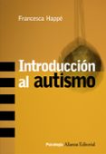 introduccion al autismo-francesca happe-9788420648309 introduccion al autismo-francesca happe-9788420648309
