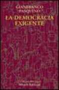 la democracia exigente-gianfranco pasquino-9788420667409 la democracia exigente-gianfranco pasquino-9788420667409