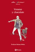 veneno y chocolate-evelyne brisou-pellen-9788421672709 veneno y chocolate-evelyne brisou-pellen-9788421672709