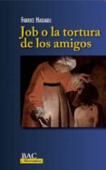 job o la tortura de los amigos. teatro-fabrice hadjadj-9788422018209 job o la tortura de los amigos. teatro-fabrice hadjadj-9788422018209