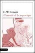 el mundo de la arqueologia-c.w. ceram-9788423334209 el mundo de la arqueologia-c.w. ceram-9788423334209