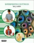 experimentos cientificos: luz y color-mark walker-9788424132309 experimentos cientificos: luz y color-mark walker-9788424132309