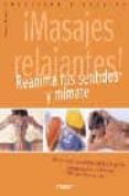 ¡masajes relajantes!: reanima tus sentidos y mimate-9788424188009 ¡masajes relajantes!: reanima tus sentidos y mimate-9788424188009