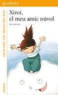 xiroi, el meu amic nuvol-carles sala i vila-9788424635909 xiroi, el meu amic nuvol-carles sala i vila-9788424635909
