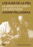 los ojos de la piel (ebook)-juhani pallasmaa-9788425227509 los ojos de la piel (ebook)-juhani pallasmaa-9788425227509