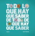 todo lo que hay que saber-daniel tatarsky-9788425346309 todo lo que hay que saber-daniel tatarsky-9788425346309