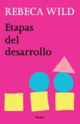 etapas del desarrollo-rebeca wild-9788425428609 etapas del desarrollo-rebeca wild-9788425428609