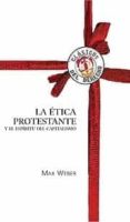etica protestante y el espiritu capitalista-max weber-9788429015409 etica protestante y el espiritu capitalista-max weber-9788429015409
